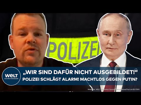 KRIEG IN EUROPA: "Dafür nicht ausgebildet" Polizei schlägt Alarm! Sind wir machtlos gegen Putin?