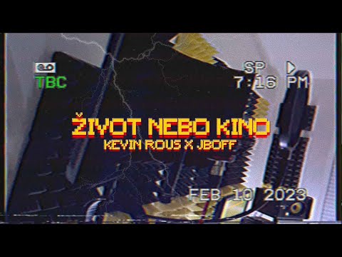 KEVIN ROUS X JBOFF - ŽIVOT NEBO KINO (OFFICIAL VIDEO)