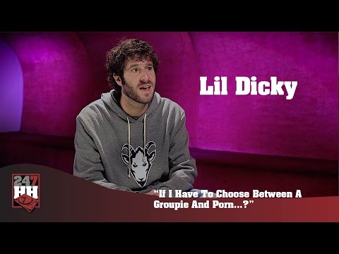 Lil Dicky - If I Have To Choose Between A Groupie And Porn...? (247HH Exclusive)