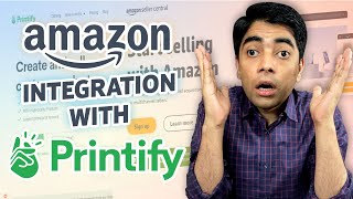 Connect Printify with Amazon - Full Tutorial - Amazon POD Automation -Amazon Printify Integration
