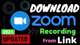 How To Download ZOOM Recording From Shared Link [🔥UPDATED🔥|| Oct-2021 ]