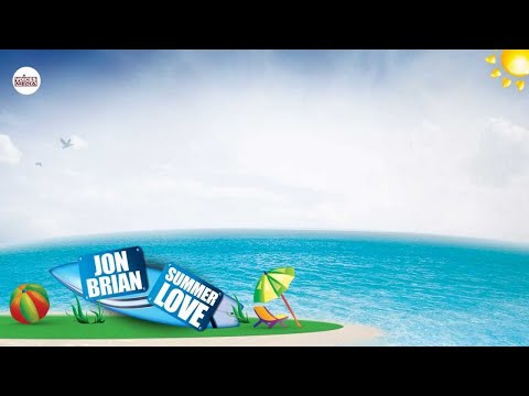 Jon Brian feat. Shayan - Summer Love (with lyrics)
