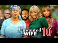 THE UNWANTED WIFE SEASON 10 (NEW TRENDING MOVIE) Uju Okoli 2023 Latest Nigerian Nollywood Movie