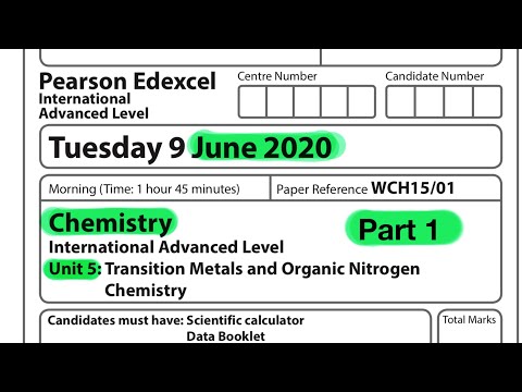 Pearson Edexcel International A level chemistry unit 5 June 2020. Part 1 of 3
