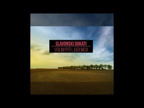 SLAVONSKI DUKATI - Volim piti ljudi moji (AUREA FEST POŽEGA 2018. - ZLATNE ŽICE SLAVONIJE)