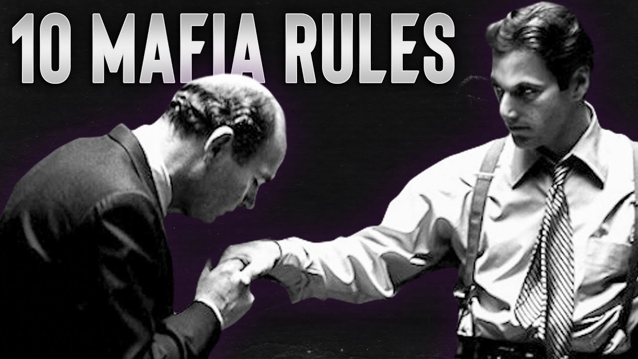 10 MAFIA RULES  - That a Member Should Never Break