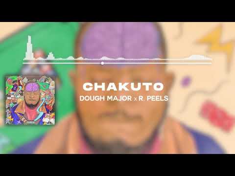 Dough Major - Chakutenderera (Bonus Track) ft. R. Peels
