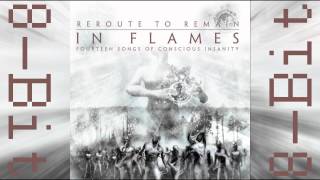 10 - Dismiss the Cynics (8-Bit) - In Flames - Reroute to remain