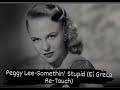 Peggy Lee - Somethin' Stupid (El Greco Re-Touch)