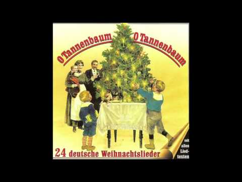 O Tannenbaum, O Tannenbaum (24 deutsche Weihnachtslieder) (das komplette Album)