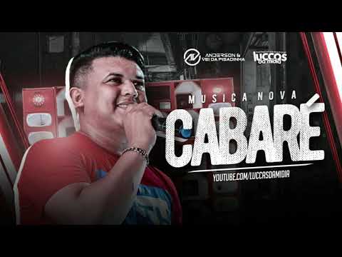 ANDERSON CANTOR - Cabaré [Música Nova] #LuccasDaMídia @luccaasdamidiia
