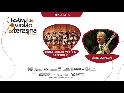 Fábio Zanon e Orquestra de Violões de Teresina - Recitais IV Festival de Violão de Teresina