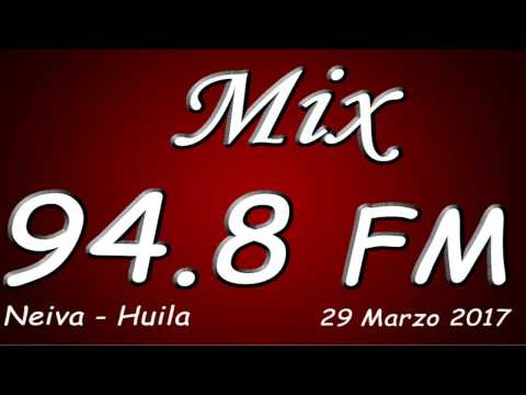 🇨🇴 Mix 94.8 FM - Neiva - Huila, Colombia - 2017