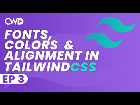 Fonts Colors Alignment in Tailwind CSS | Colors In Tailwind | Tailwind Tutorial | Learn Tailwind