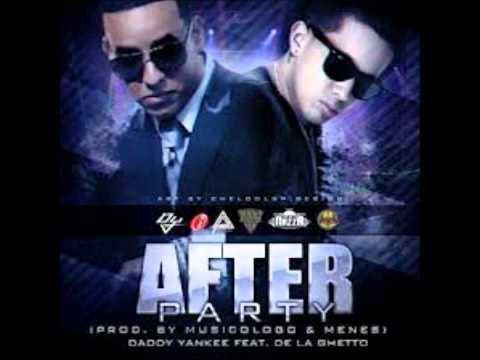 Daddy Yankee - After Party (feat. De La Ghetto)(Original)