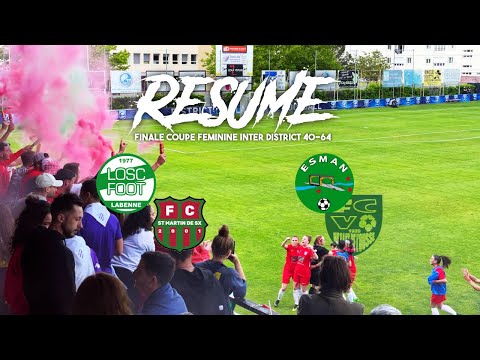 RESUME FINALE COUPE FEMININE 40-64 / ENT. ST MARTIN DE SX LABENNE 3 - 2 ESMAN FC VALLEE DE L'OUSSE