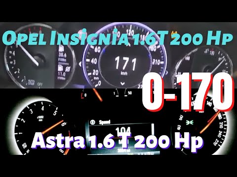 Opel Insignia 1.6 turbo 200 Hp OPC VS Opel astra K Opc Line 1.6T 200 Hp 0-170 Race