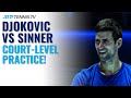 Jannik Sinner vs Novak Djokovic Practice at Court-Level | Nitto ATP Finals 2021