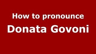 How to pronounce Donata Govoni