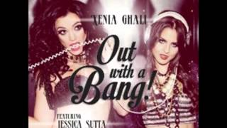 Xenia Ghali - Out With A Bang Feat Jessica Sutta