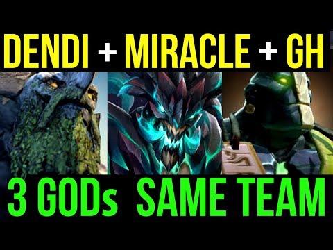 3 GODs in the Same Team - Dendi Miracle GH Dream Team Epic Dota2