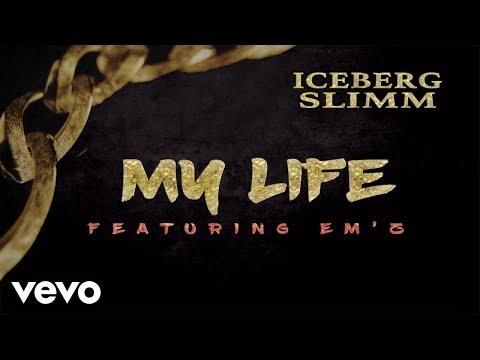 Iceberg Slimm - feat. EM'z⎪My Life (HQ)