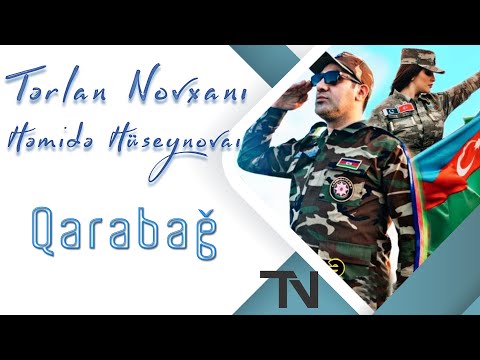 Terlan Novxani Ft Hemide Huseynova - Qarabag 2020