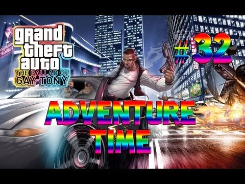 GTA IV : Adventure Time w/ Crunchy & Birk Pt. 32 - Sh!t Just Got Real!