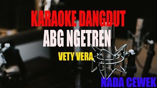 Download lagu KARAOKE ABG NGETREN VETY VERA NADA CEWEK mp3