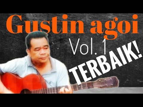 Lagu Popular Gustin agoi (Best collection)