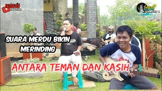 Download lagu Suaranya Bikin Merinding ANTARA TEMAN DAN KASIH Cover GTM Musik #MOMON_ADELLA🎸 mp3