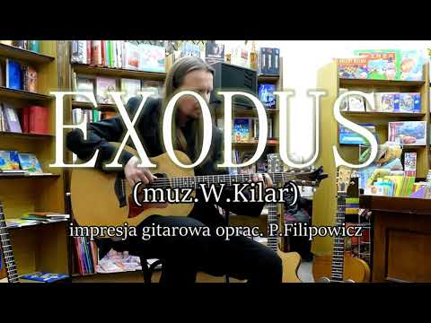 "Exodus" (W. Kilar) | impresja gitarowa #1 | Patryk Filipowicz