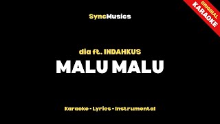 Download lagu dia ft. INDAHKUS - MALU MALU | Karaoke - Lirik - Instrumental mp3