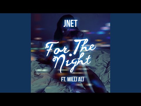 For the Night (feat. Milli Ali)
