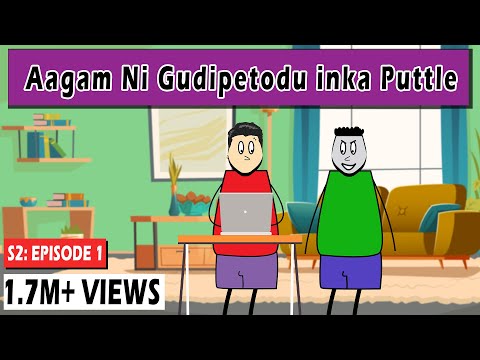 Aagam Baa || S2: Episode 1: Aagam Ni Gudipetodu inka Puttale ft. 
