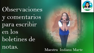 Comentarios y observaciones para boletines de notas.
