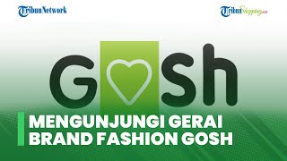 Kunjungi Gosh, Gerai Brand Fashion Asal Italia yang Kini Diskop 50 % di Setiap Gerai di Indonesia