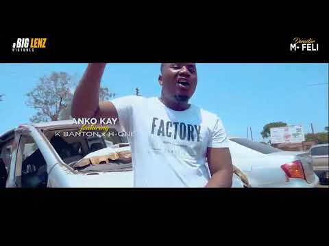Anko Kay_Wafa ndi Imodzi ft K banton & H one