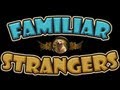 Familiar Strangers - Movie Game