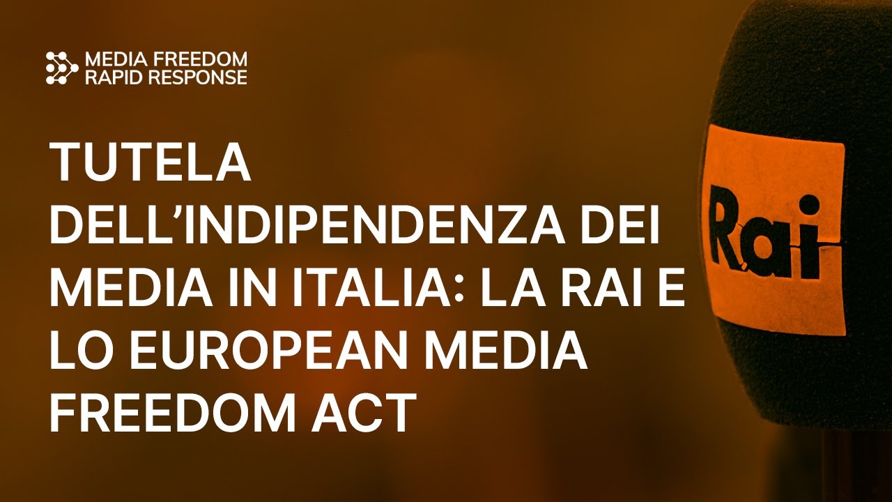 Tutela dell’indipendenza dei media in Italia: la RAI e lo European Media Freedom Act
