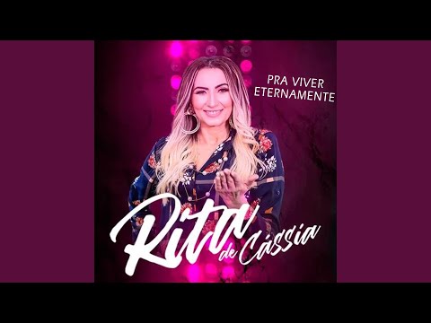 Pra Viver Eternamente - Rita De Cassia