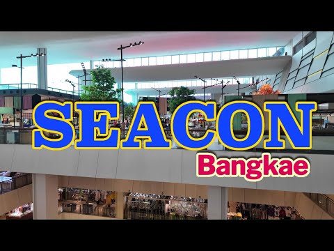 The most underrated shopping mall in Bangkok!...Seacon Bangkae - Bangkok City View