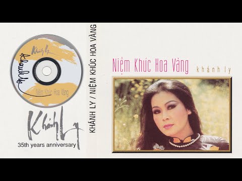 NIỆM KHÚC HOA VÀNG - KHÁNH LY | Những Bản Nhạc Lossless CHẤT LƯỢNG CAO CD Gốc Hay Nhất Sự Nghiệp