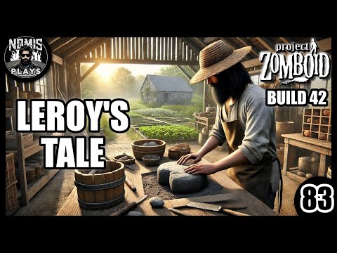 IMPROVING THE WORKSHOP! | LEROY'S TALE | PART 83 | BUILD 42 | PROJECT ZOMBOID