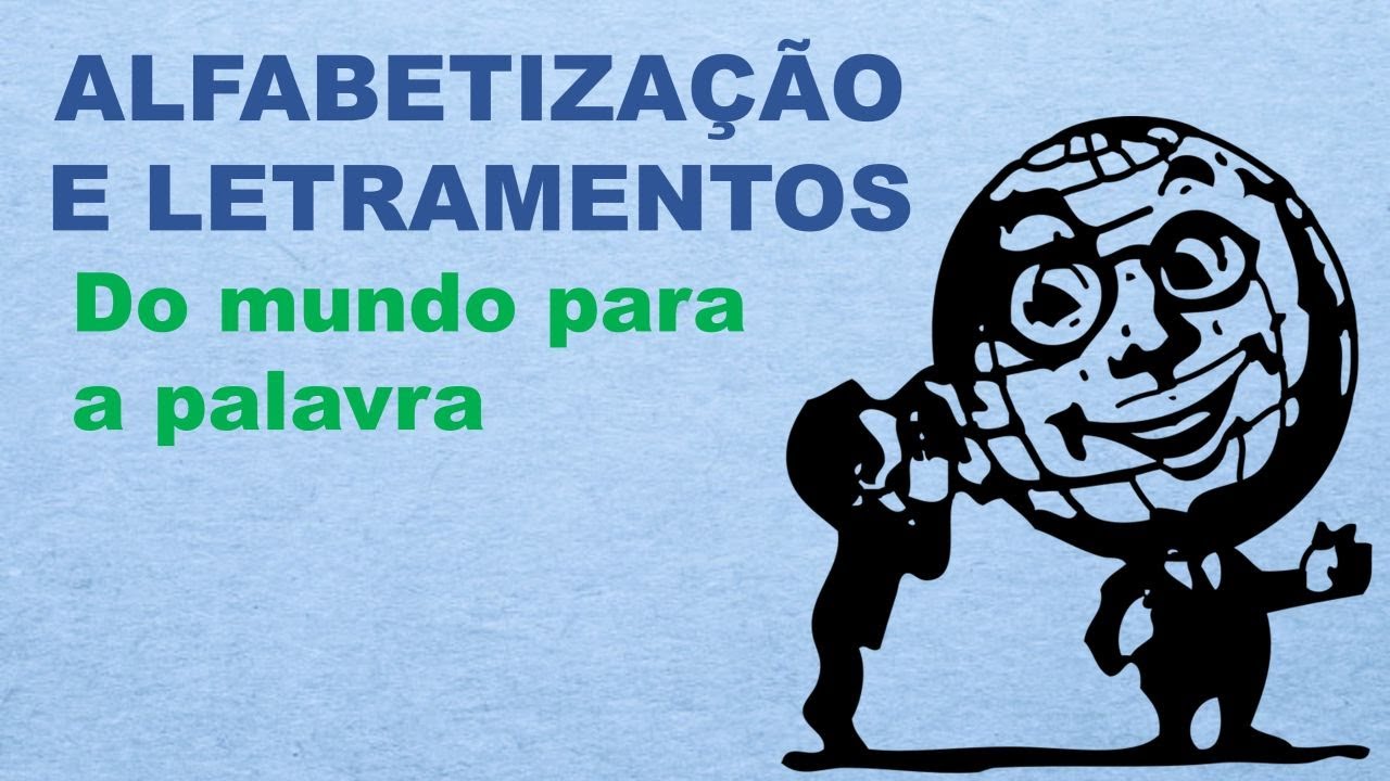 Alfabetização e Letramentos