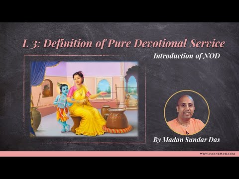 Ep 3 | Nectar of Devotion | By Madan Sundar Das