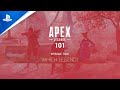 Apex Legends 101 - Episode Two: Which Legend? | PS4