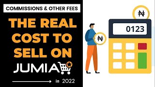 Jumia Commissions And Fees - How Much It ACTUALLY Cost To Sell On Jumia in 2022