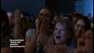 Satisfy Me - Decemberadio (official music video)