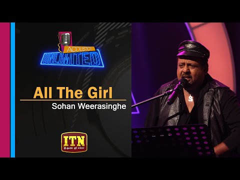 Acoustica Unlimited | Sohan Weerasingha - All the Girls I loved Before | ITN